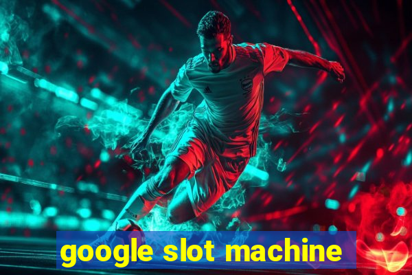 google slot machine