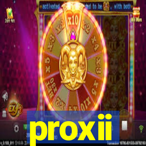 proxii