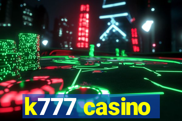 k777 casino