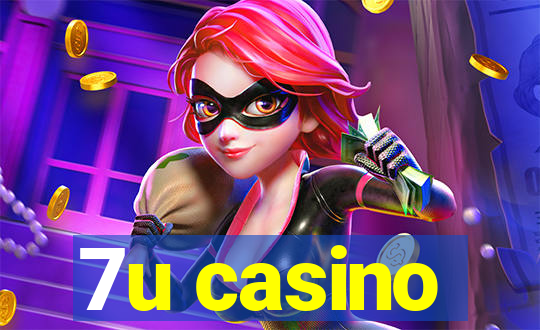 7u casino