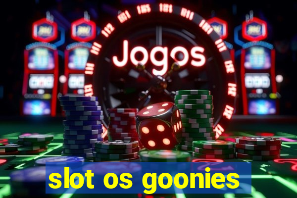 slot os goonies