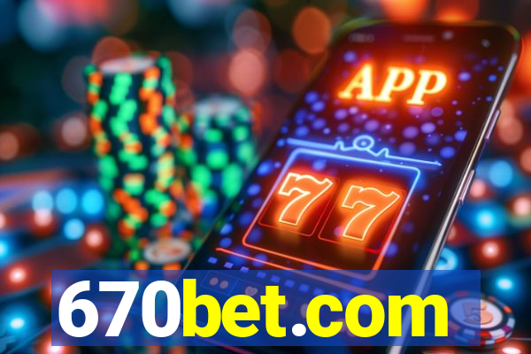 670bet.com