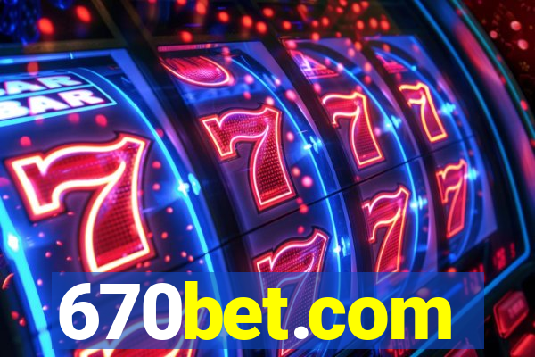 670bet.com