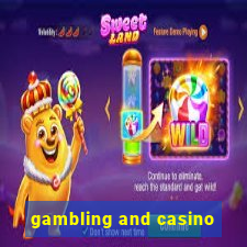 gambling and casino