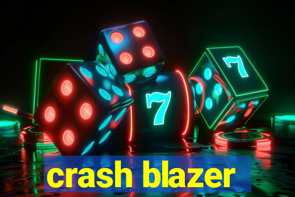 crash blazer