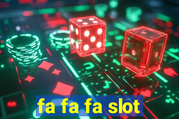 fa fa fa slot