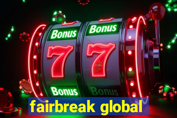 fairbreak global