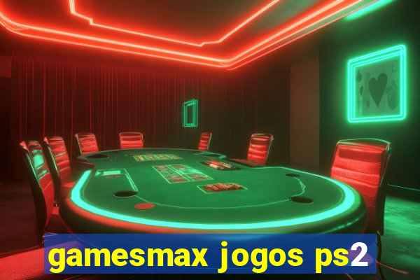 gamesmax jogos ps2