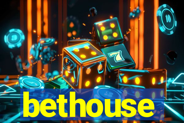 bethouse