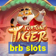 brb slots