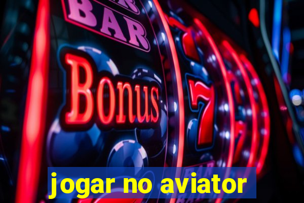 jogar no aviator