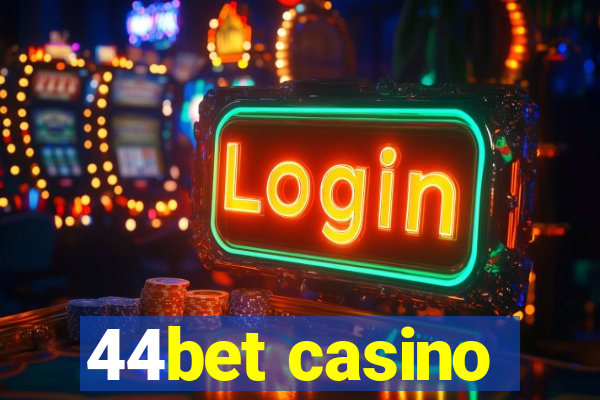 44bet casino