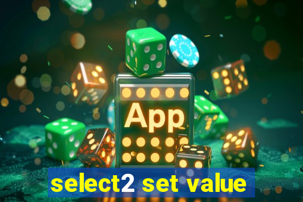 select2 set value