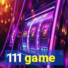 111 game