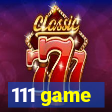 111 game