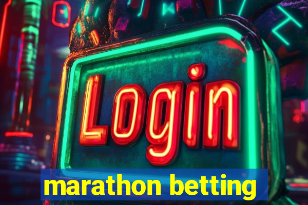 marathon betting