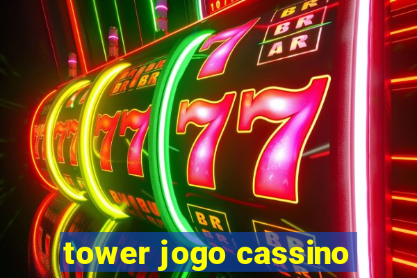 tower jogo cassino