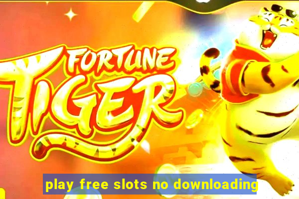 play free slots no downloading