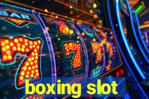 boxing slot