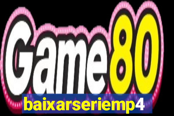 baixarseriemp4