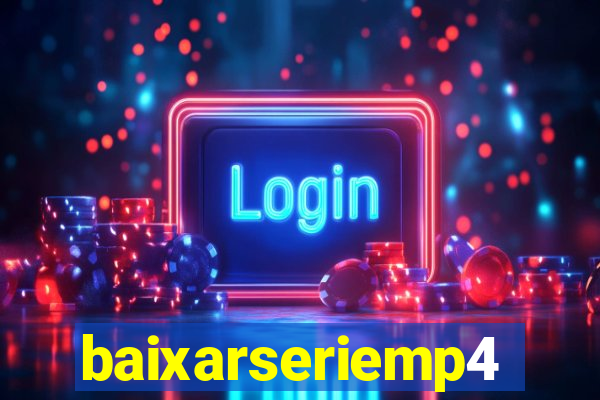 baixarseriemp4