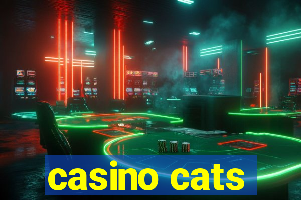 casino cats