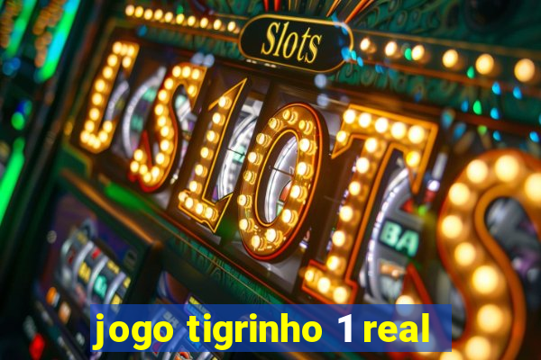 jogo tigrinho 1 real