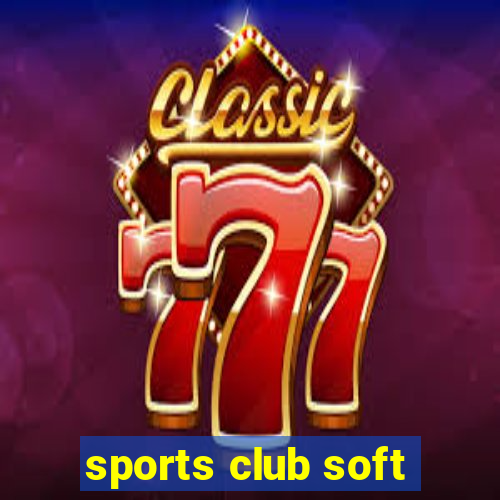 sports club soft