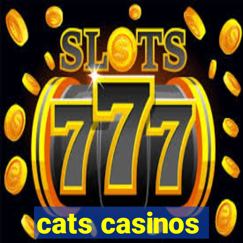 cats casinos