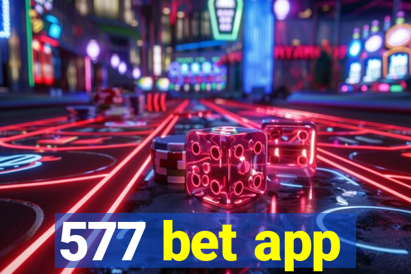 577 bet app