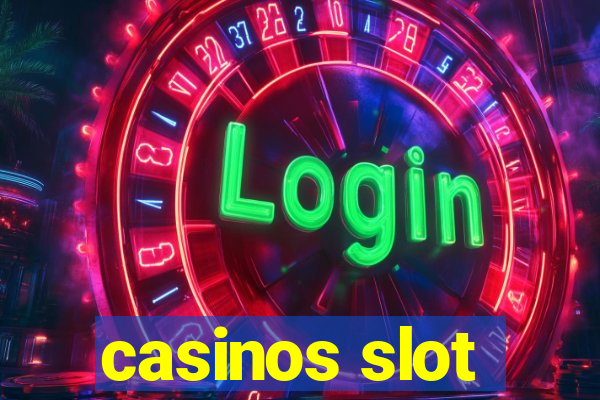 casinos slot