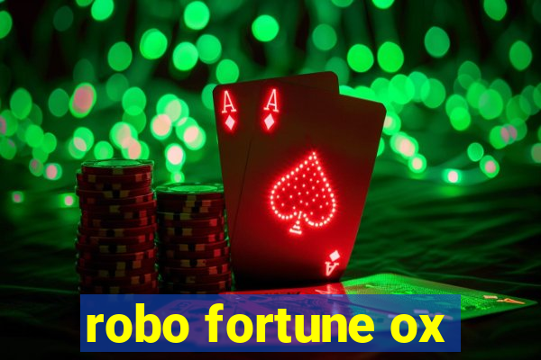 robo fortune ox