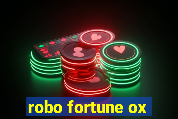 robo fortune ox