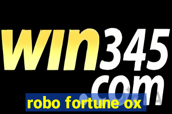 robo fortune ox