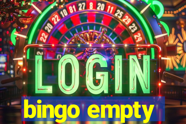 bingo empty