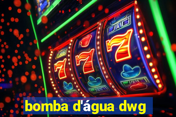 bomba d'água dwg