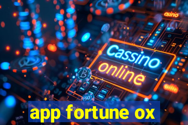 app fortune ox