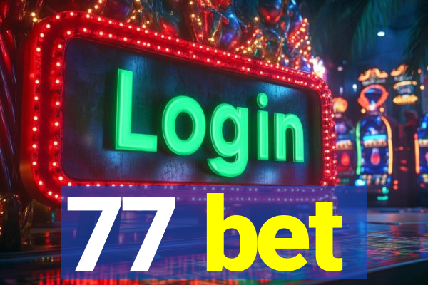 77 bet