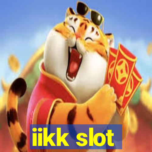 iikk slot