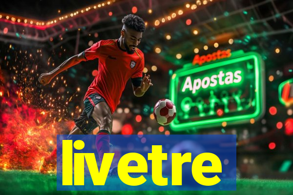 livetre