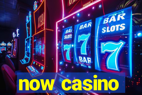 now casino