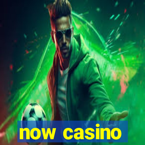 now casino