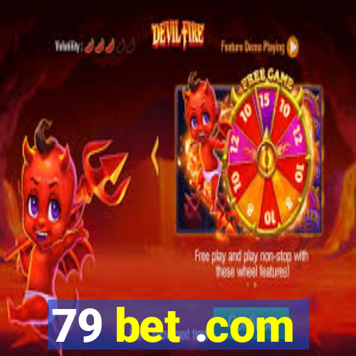 79 bet .com