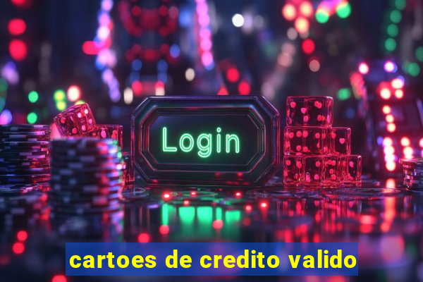 cartoes de credito valido