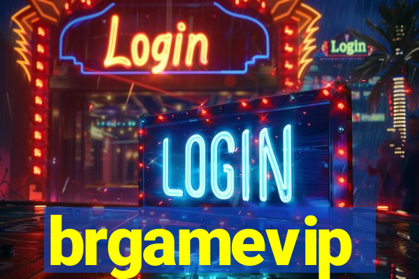 brgamevip