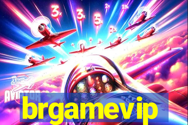 brgamevip