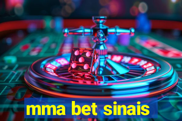 mma bet sinais