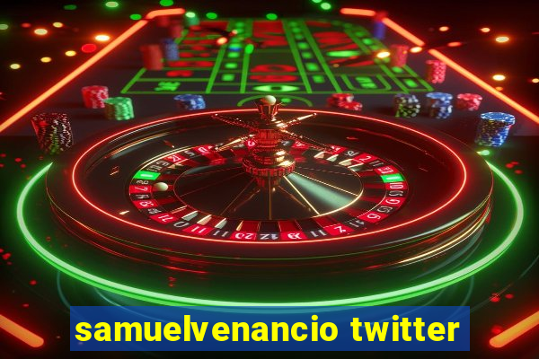 samuelvenancio twitter