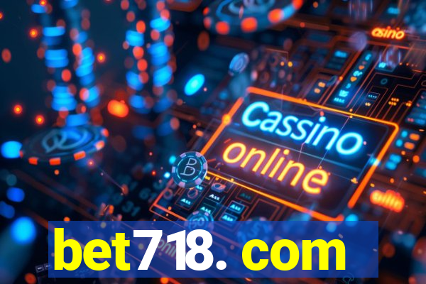 bet718. com