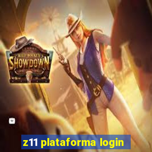 z11 plataforma login